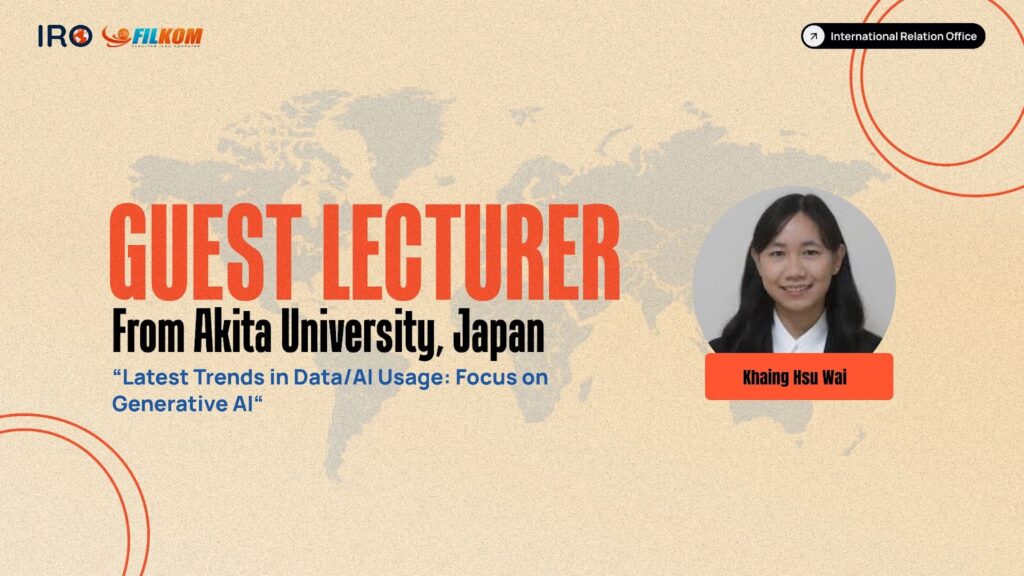 FILKOM UB Guest Lecture on Latest Trends in Data/AI Usage by Ms. Khaing Hsu Wai